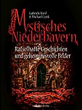 Mystisches Niederbayern