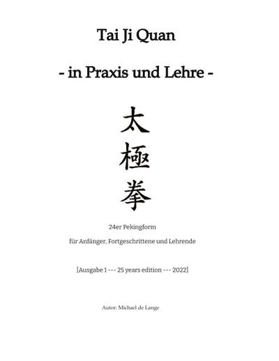 Tai Ji Quan - in Praxis und Lehre