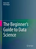The Beginner’s Guide to Data Science