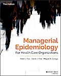 Managerial Epidemiology for Health Care Organizations