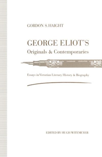 George Eliot’s Originals and Contemporaries