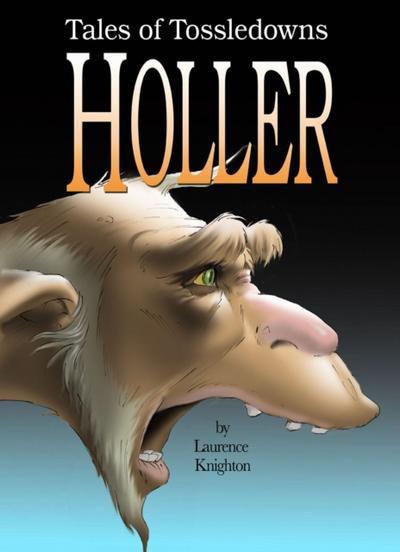 Holler Book 2 - Tales of Tossledowns