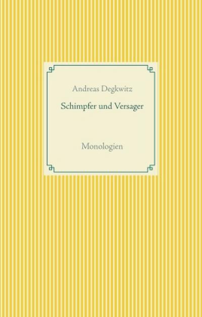 Schimpfer und Versager