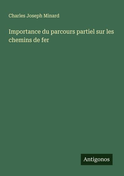 Importance du parcours partiel sur les chemins de fer