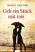 Geh ein Stück mit mir
