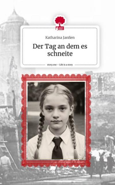 Der Tag an dem es schneite. Life is a Story - story.one