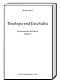 Theologie und Geschichte