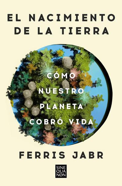 El Nacimiento de la Tierra: Cómo Nuestro Planeta Cobró Vida / Becoming Earth: How Our Planet Came to Life