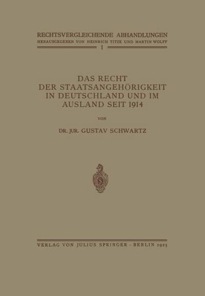 Das Recht der Staatsangehörigkeit in Deutschland und im Ausland Seit 1914