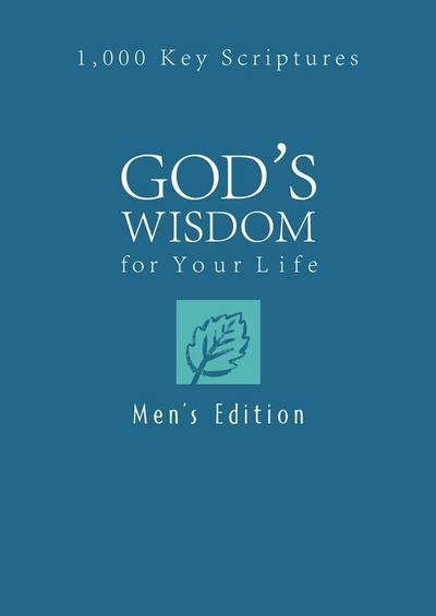 God’s Wisdom for Your Life: Men’s Edition