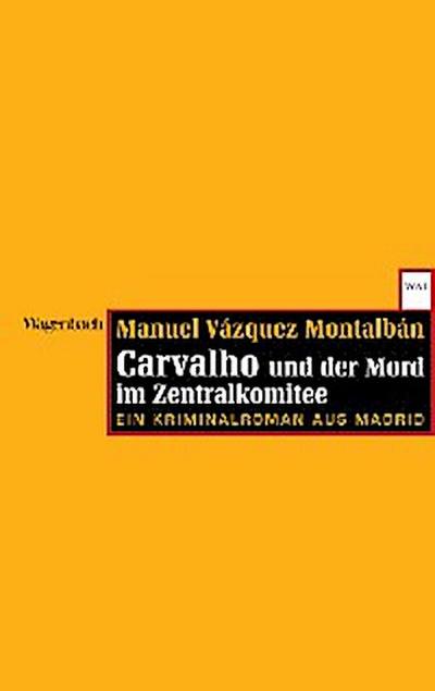 Carvalho und der Mord im Zentralkomitee