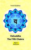 Vishuddha - The Fifth Chakra