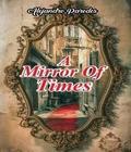 A Mirror of Times