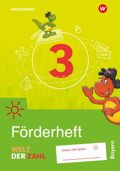 Welt der Zahl 3. Förderheft. Für Bayern