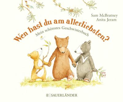 Wen hast du am allerliebsten?