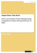 Survey on Activities of Swiss Manufacturing Compan