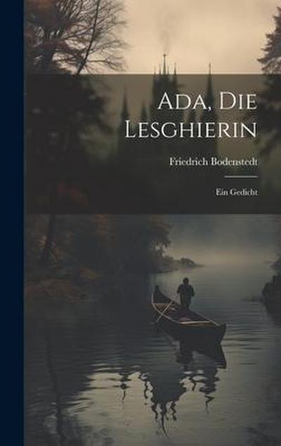 Ada, Die Lesghierin 