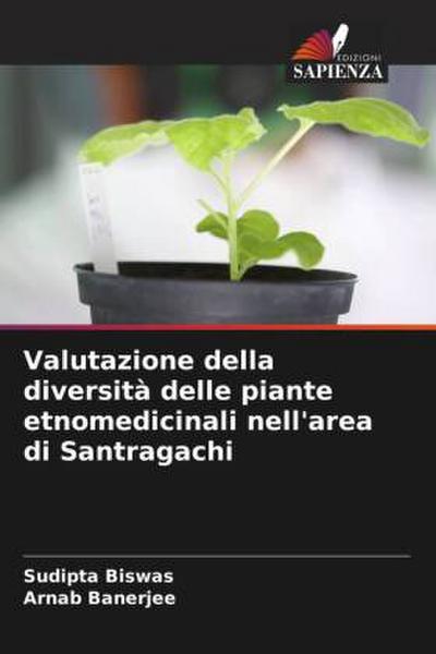 Valutazione della diversità delle piante etnomedicinali nell’area di Santragachi
