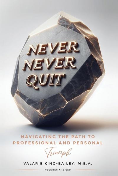 NEVER, NEVER QUIT
