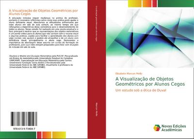 A Visualização de Objetos Geométricos por Alunos Cegos