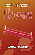 Darko: Not Without Flowers