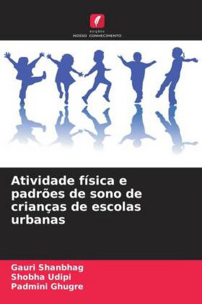 Atividade física e padrões de sono de crianças de escolas urbanas