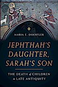 Jephthah’s Daughter, Sarah’s Son