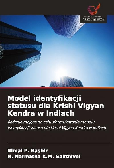 Model identyfikacji statusu dla Krishi Vigyan Kendra w Indiach