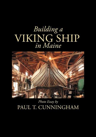 Building a Viking Ship in Maine