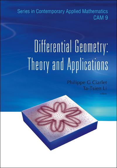 Differential Geometry: Theory And Applications