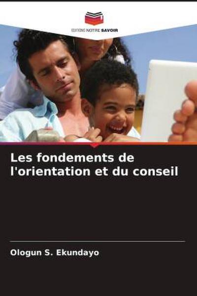 Les fondements de l’orientation et du conseil