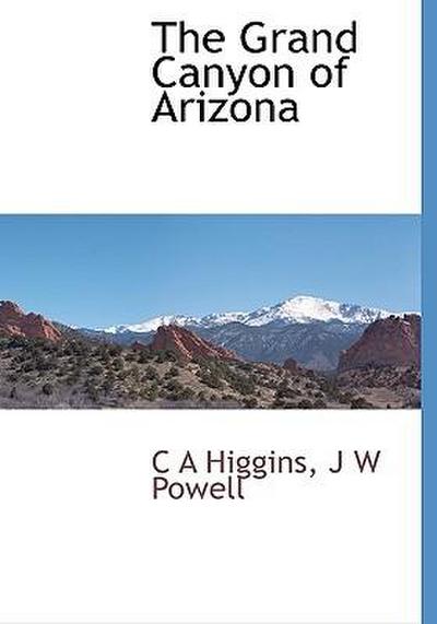 The Grand Canyon of Arizona