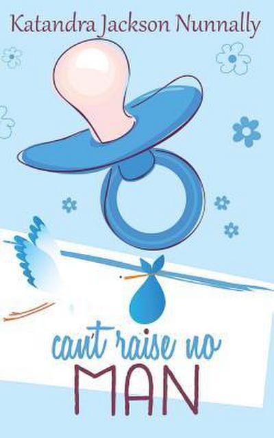 Can’t Raise No Man