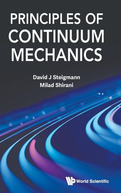 PRINCIPLES OF CONTINUUM MECHANICS