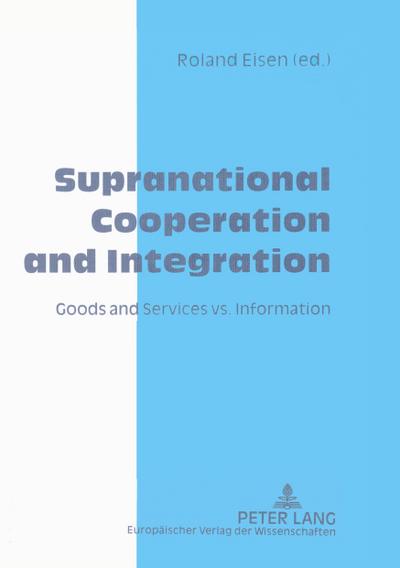 Supranational Cooperation and Integration