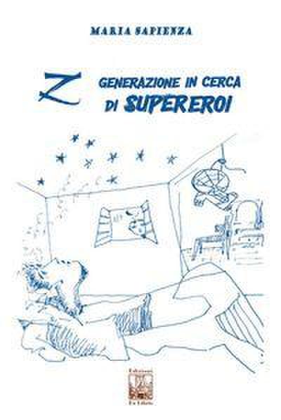Z Generazione in cerca di supereroi