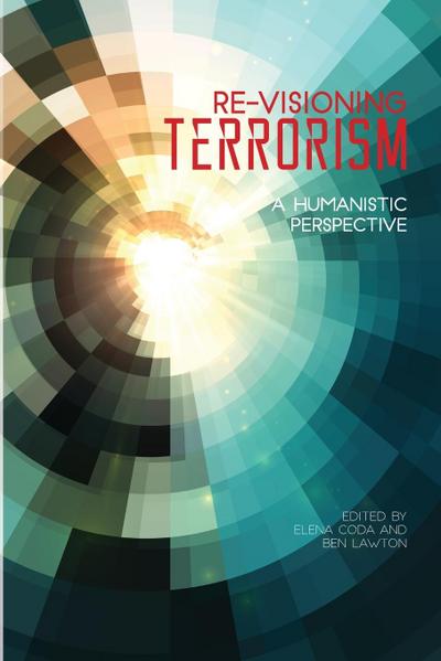 Re-Visioning Terrorism