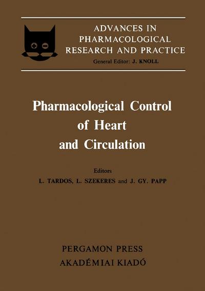Pharmacological Control of Heart and Circulation