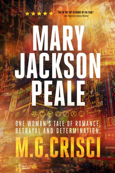 Mary Jackson Peale: One Woman’s Tale of Romance, Betrayal and Determination