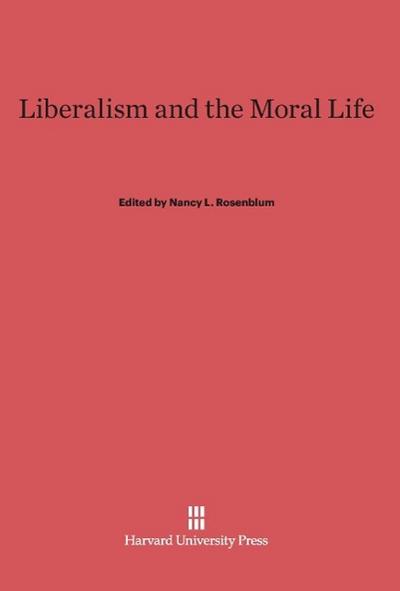 Liberalism and the Moral Life