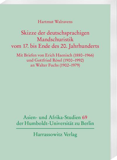 Skizze der deutschsprachigen Mandschuristik vom 17. bis Ende des 20. Jahrhunderts