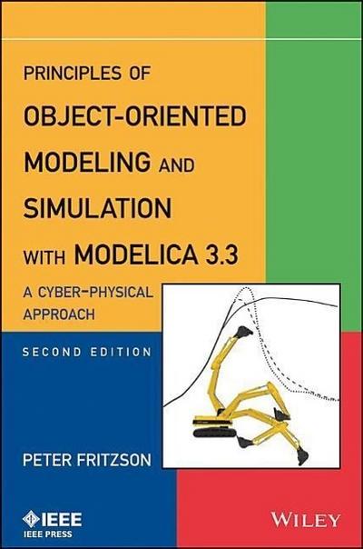 Principles of Object-Oriented Modeling and Simulation with Modelica 3.3