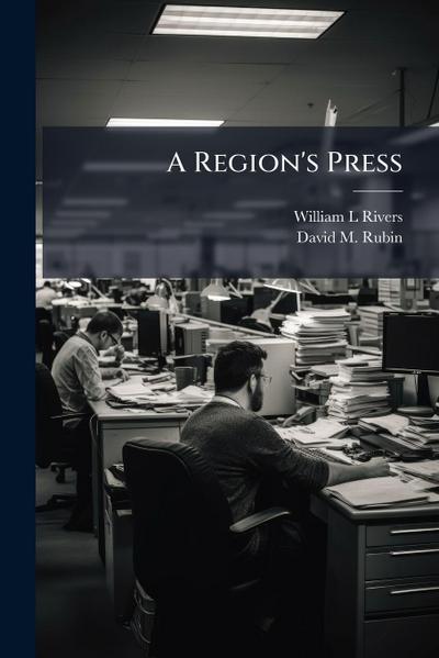 A Region’s Press
