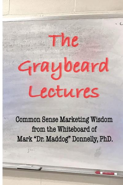 The Graybeard Lectures