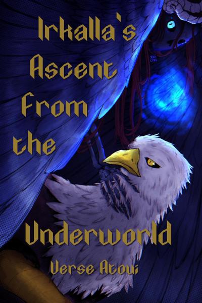 Irkalla’s Ascent From the Underworld (Carolingian Tales Retold)