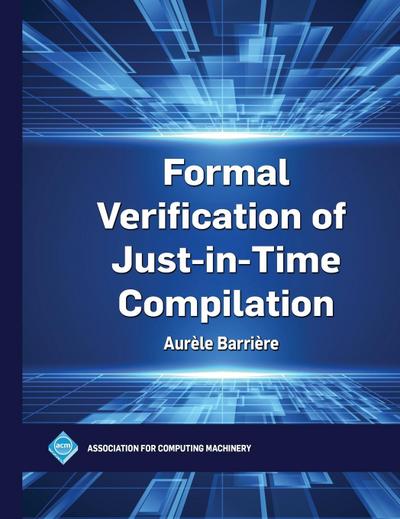 Formal Verification of Just-in-Time Compilation