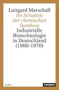 Im Schatten der chemischen Synthese