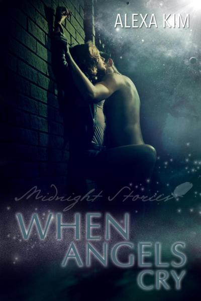 When angels cry - Midnight Stories