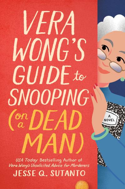 Vera Wong’s Guide to Snooping (on a Dead Man)