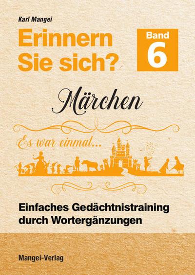 Erinnern Sie sich? 6 - Märchen